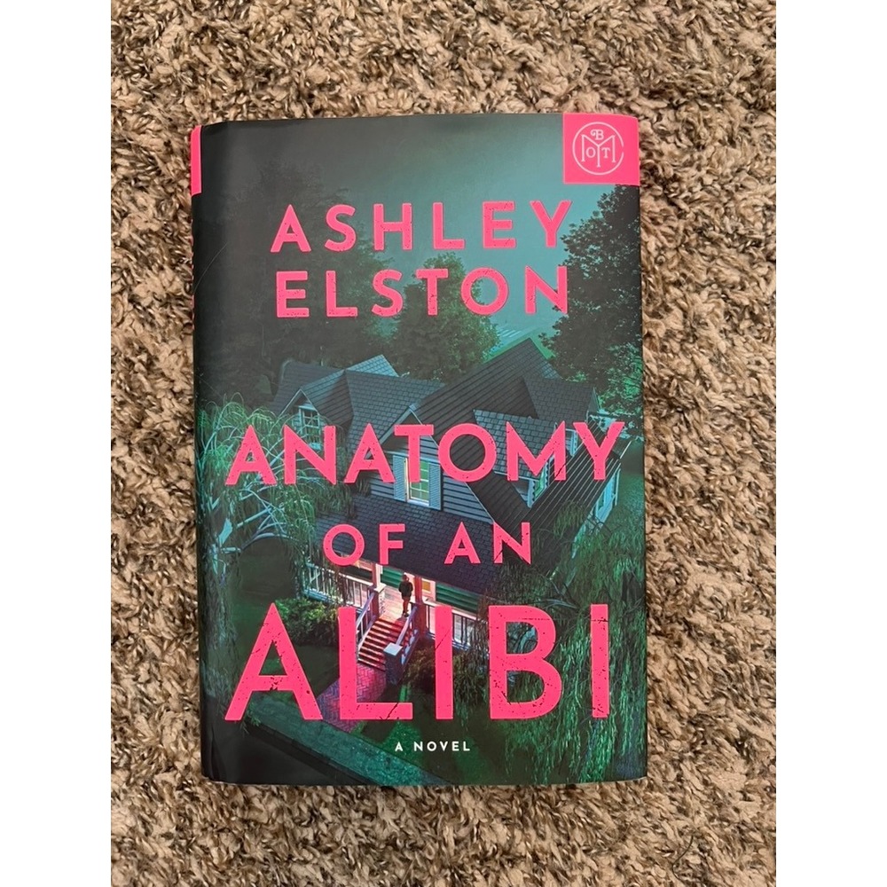 Anatomy of an Alibi Ashley Elston Book of the Month BOTM Hardcover January 2025